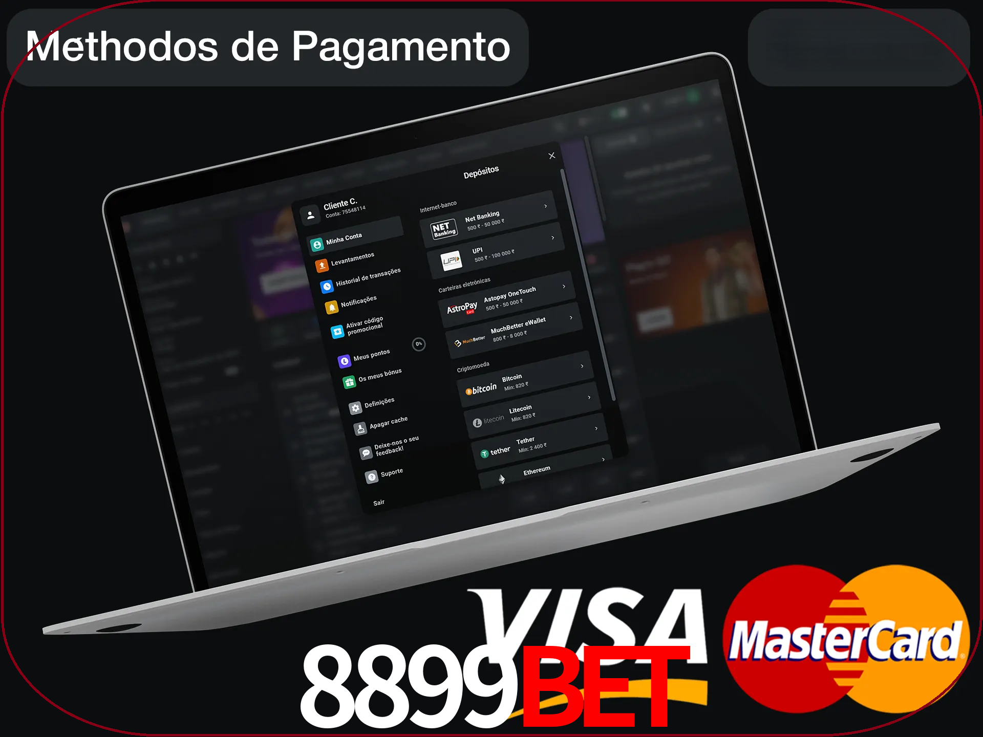 Use seu método de depósito preferido.